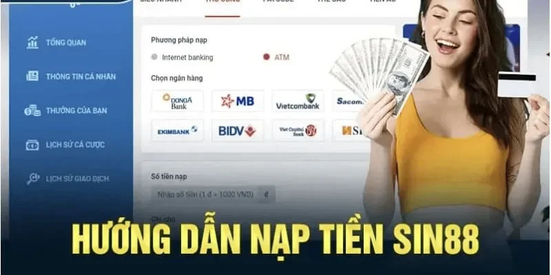 Trên đây là các phương thức nạp tiền được chấp nhận tại nhà cái Sin88